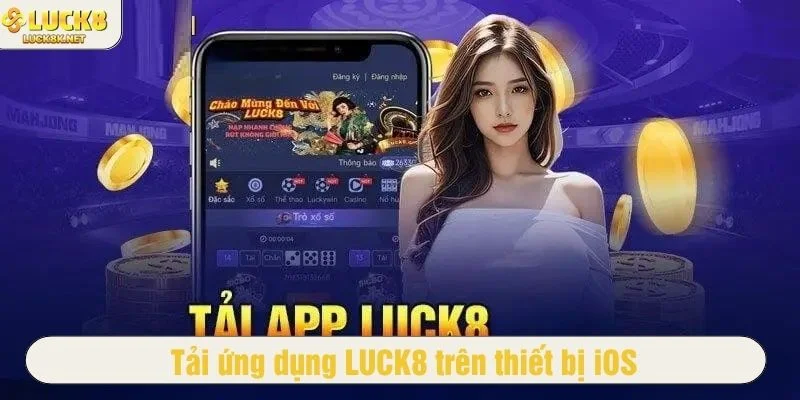 Cách tải app nhà cái LUCK8 trên iOS