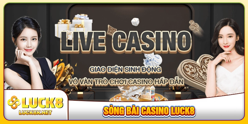 sòng bài casino LUCK8